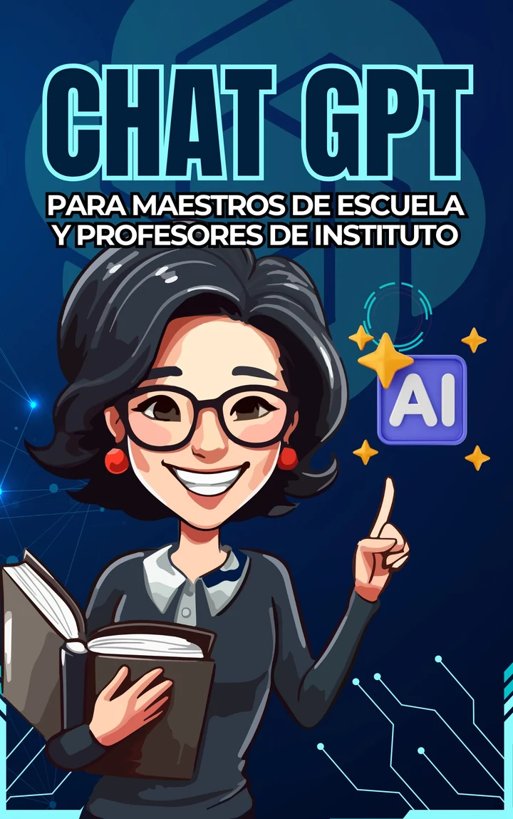 Portada del libro ChatGPT para maestros de escuela y profesores de instituto